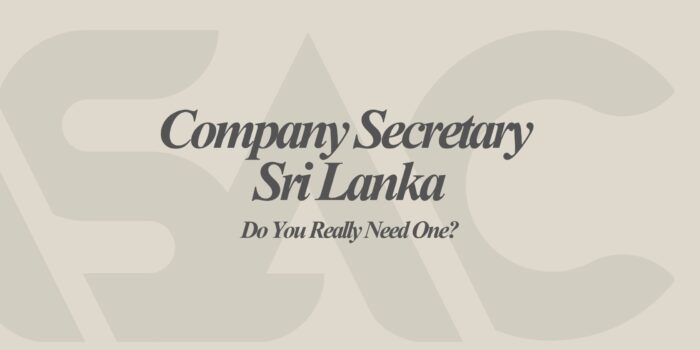 Company Secretary Sri Lanka: Do You Really Need One? (2026 Guide)