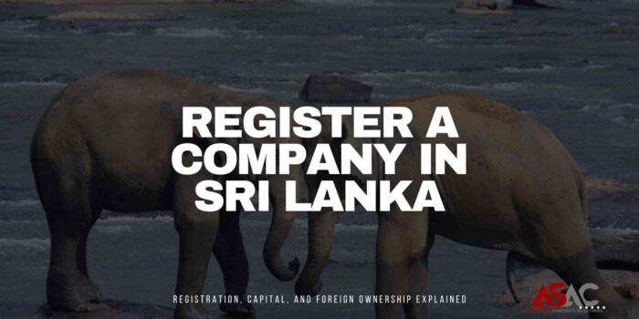 Starting a Business in Sri Lanka: Registration, Capital, and Foreign Ownership Explained Business registration in Sri Lanka – Learn how foreign investors can establish companies without BOI approval.