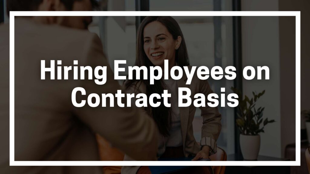 Two people in a professional setting discussing employment terms, with bold text overlay reading ‘Hiring Employees on Contract Basis’.
