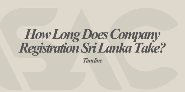 Company registration Sri Lanka timeline — 5 stages from document preparation to Certificate of Incorporation